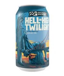 21st Amendment - Hell or High Twilight (6 pack 12oz cans) (6 pack 12oz cans)