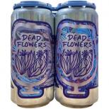 Foam Brewers - Dead Flowers 0 (415)