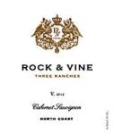 Rock & Vine - Three Ranches Cabernet Sauvignon 2021 (750)